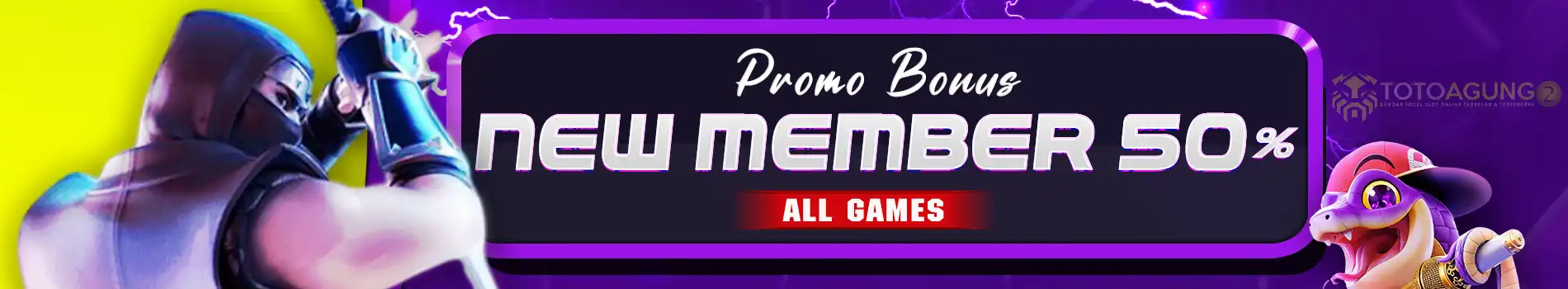 Bonus New Member 50%